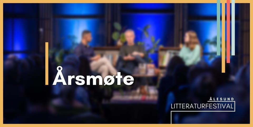 Årsmøte Ålesund litteraturfestival.
