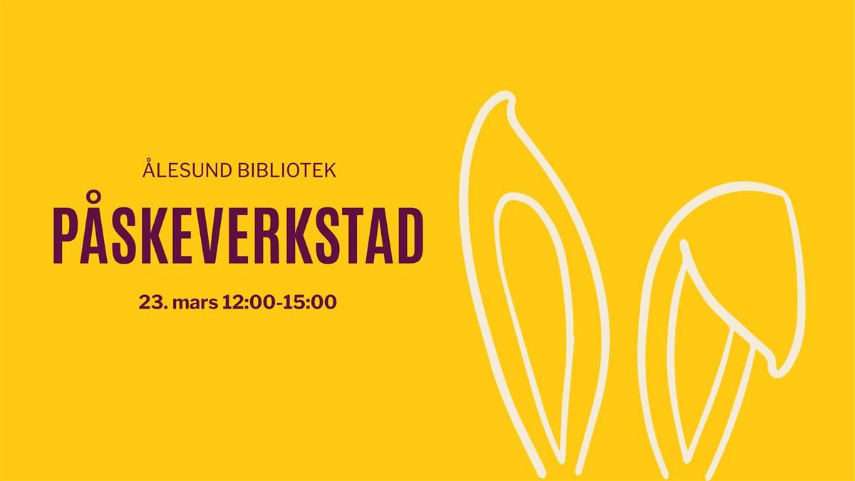 Påskeverkstad i Ålesund bibliotek 23. mars 12 - 15.