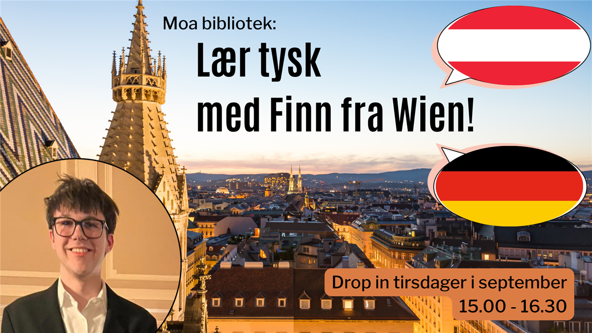 Portrettfoto av en ung, smilende mann med briller, foran et flyfoto av Wien. Tekst: Moa bibliotek, Lær tysk med Finn fra Wien! Drop in tirsdager i september 15.00 - 16.30.