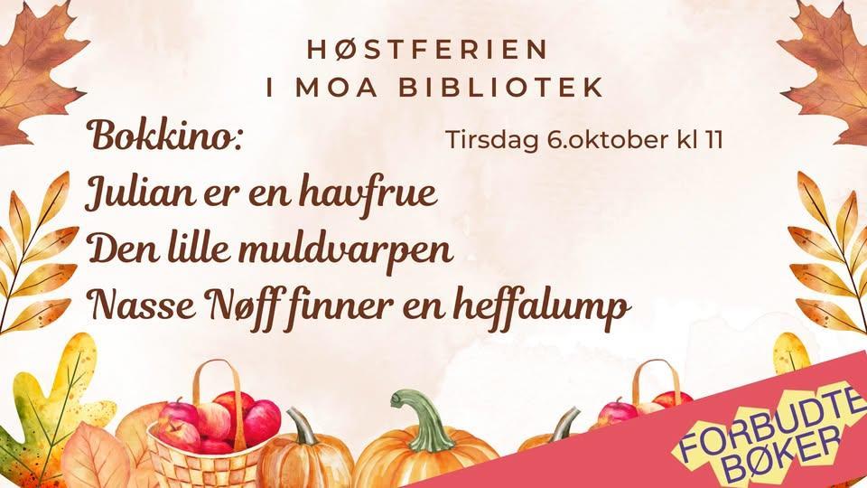 høstferien i moa bibliotek bokkino: julian er en havfrue, den lille muldvarpen, nasse nøff finner en heffalomp tirsdag 6.oktober kl.11